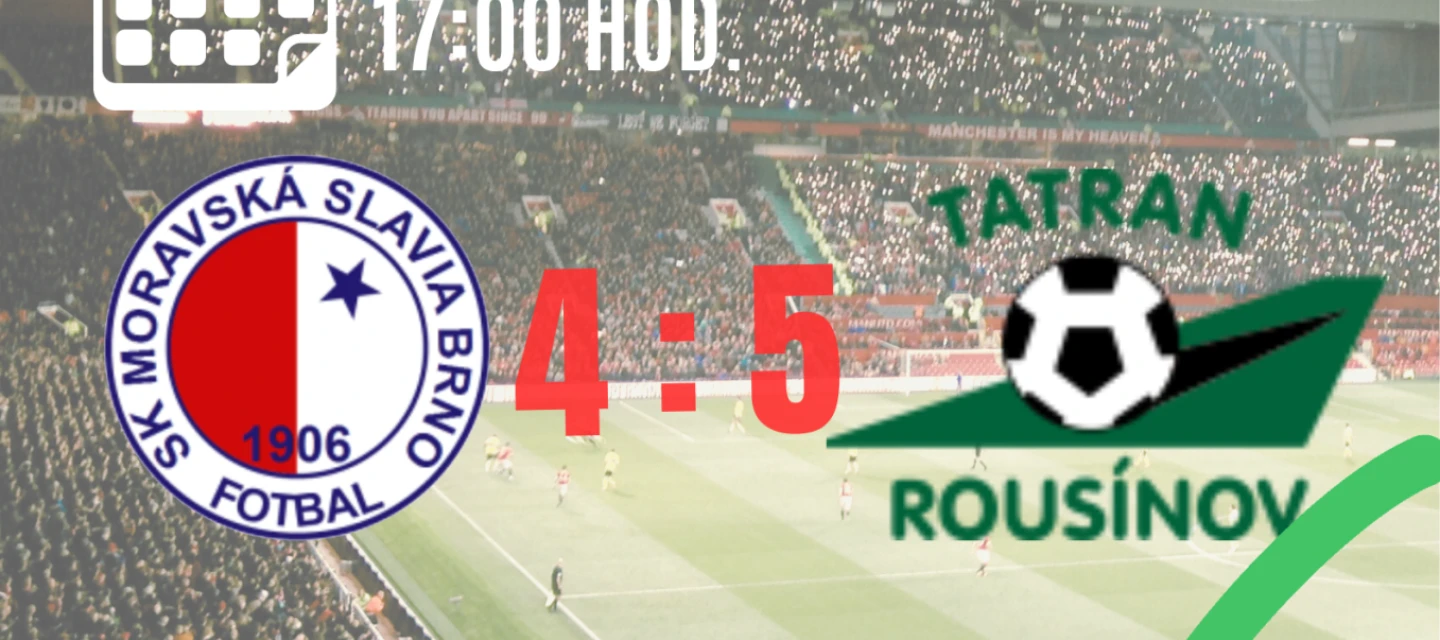 SK Moravská Slavia Brno 'A tým' : TJ TATRAN Rousínov 4:5