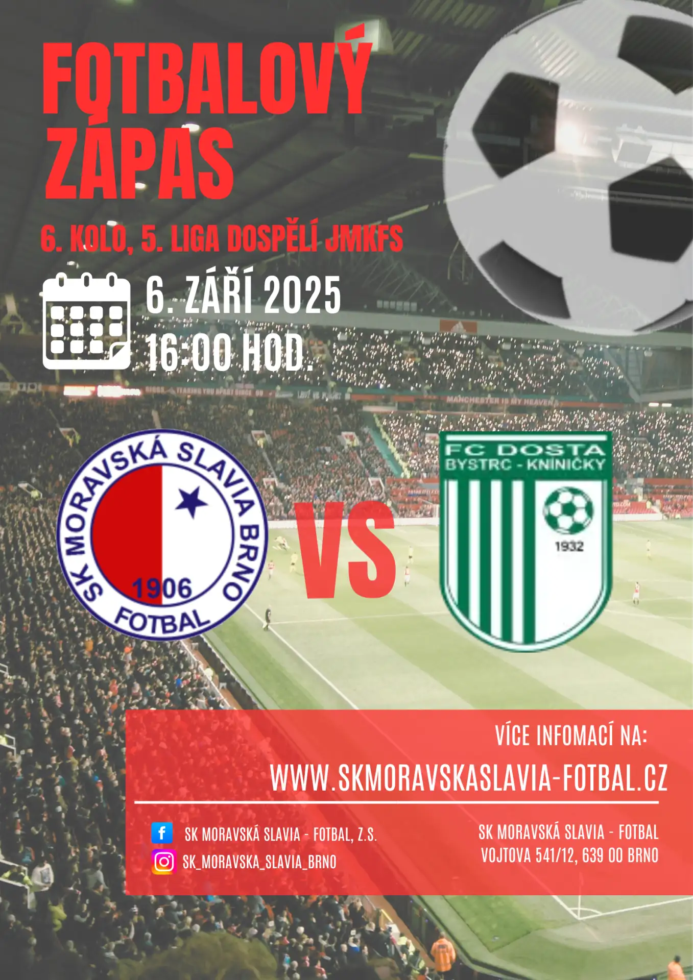 SK Moravská Slavia Brno "A tým" : FC DOSTA BYSTRC - KNÍNIČKY