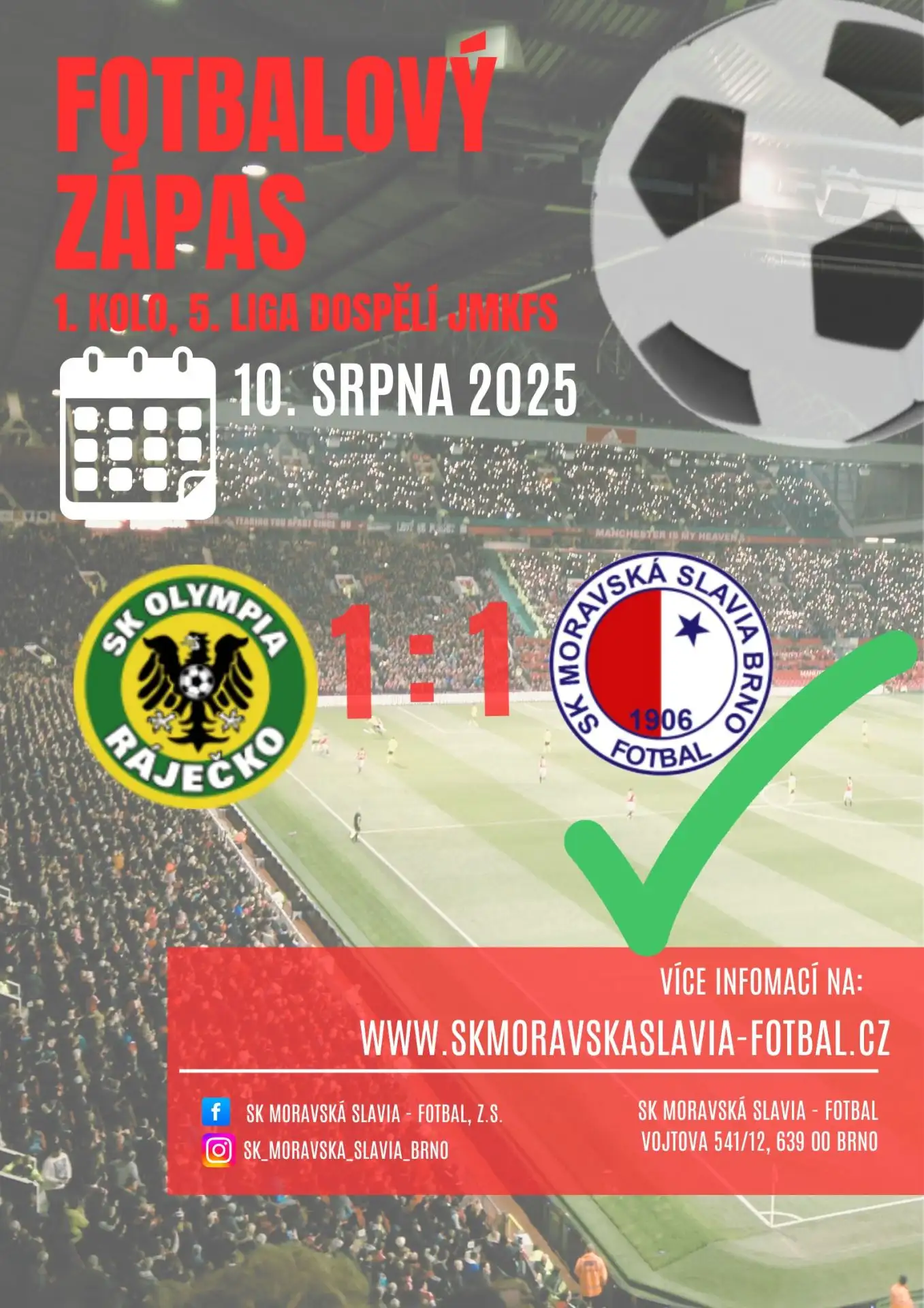 SK Olympia Ráječko  1:1 SK Moravská Slavia Brno 'A tým'